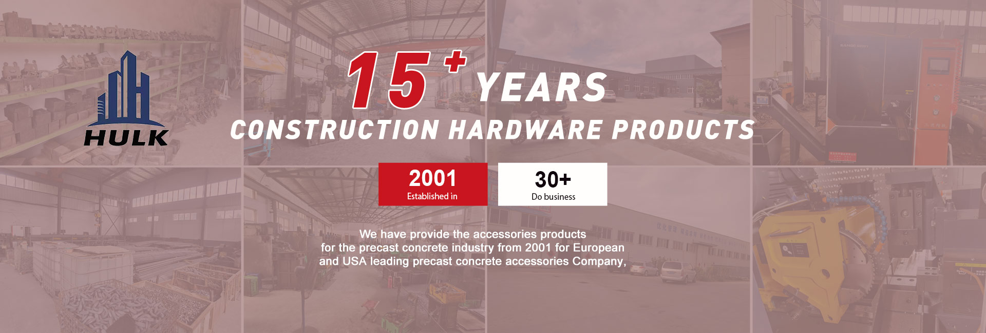 Rich experience in construction hardware production